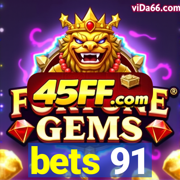 bets 91